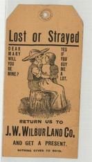 Lost or Strayed - J. W. Wilbur Land Co. - Tag - Reverse, Perkins Collection 1850 to 1900 Advertising Cards